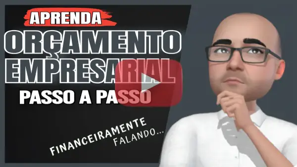 Orçamento empresarial passo a passo