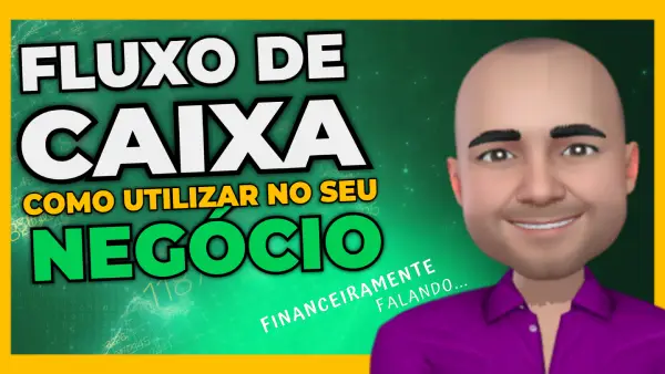 FLUXO DE CAIXA uma ferramenta para o seu negócio