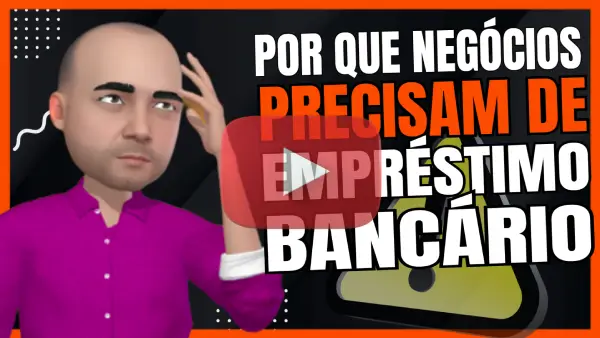 Por que um negócio precisa de empréstimo bancário