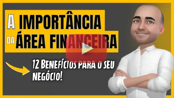 IMPORTÂNCIA da área financeira para os NEGÓCIOS