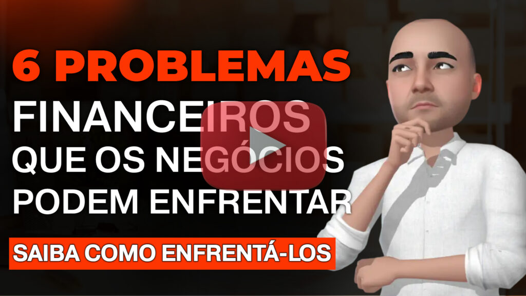 6 PROBLEMAS FINANCEIROS