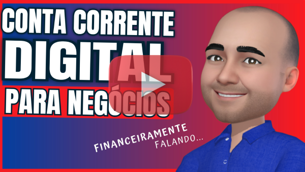 CONTA CORRENTE DIGITAL PARA NEGOCIOS