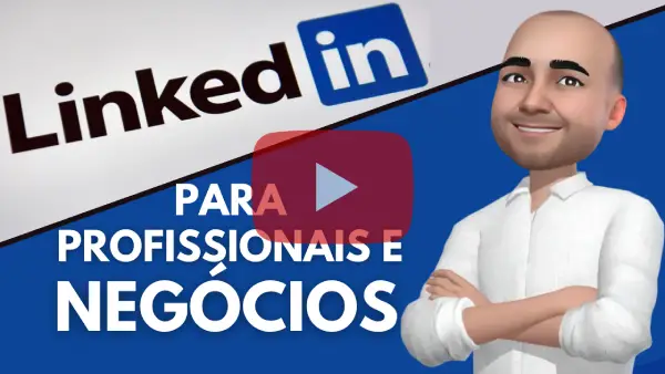 Como utilizar o LinkedIn a favor dos negócios