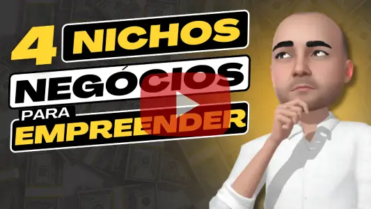 4 INCRIVEIS NICHOS DE NEGÓCIOS para VOCE EMPREENDER