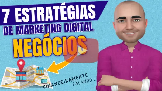 7 ESTRATÉGIAS de Marketing Digital para NEGÓCIOS