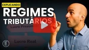 REGIMES TRIBUTÁRIOS, QUAIS SÃO, COMO FUNCIONAM E QUAL ESCOLHER PARA O SEU NEGÓCIO